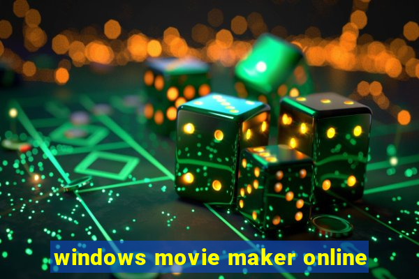 windows movie maker online